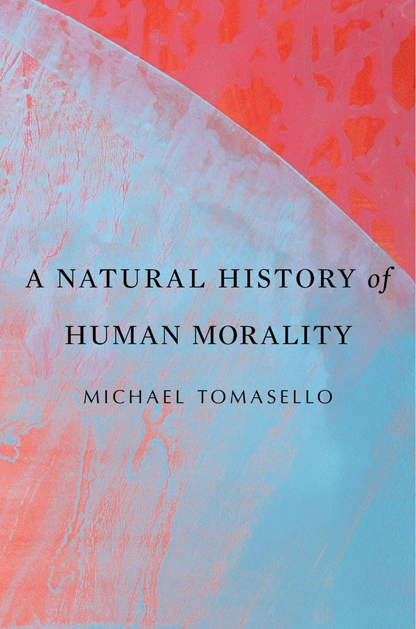 A Natural History of Human Morality