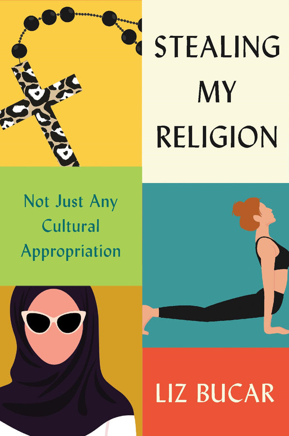 Stealing My Religion: Not Just Any Cultural Appropriation cover