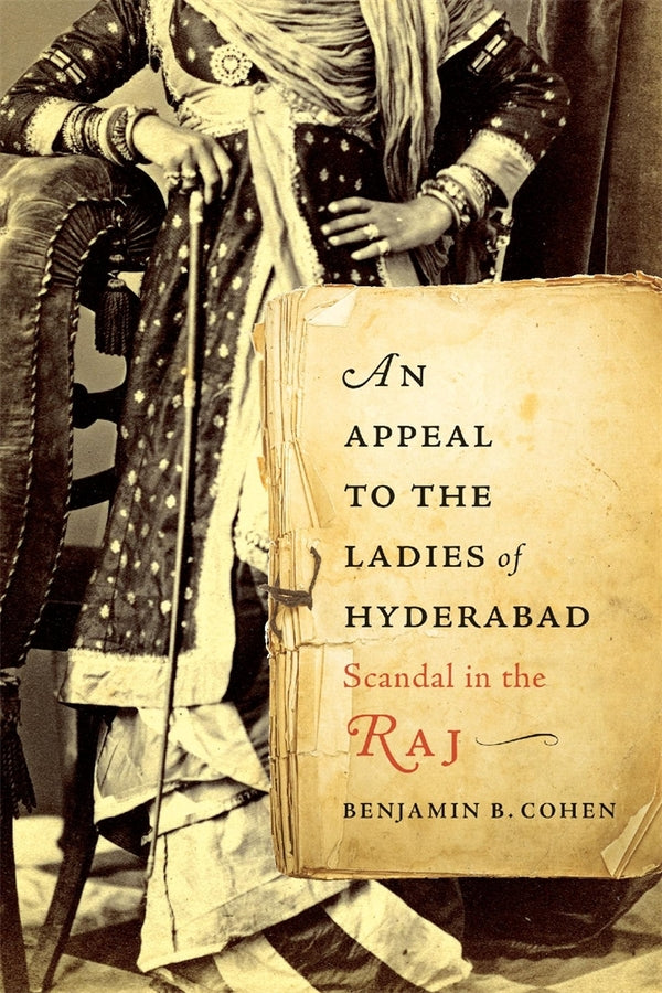 An Appeal to the Ladies of Hyderabad: Scandal in the Raj cover