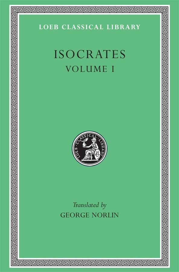 To Demonicus. To Nicocles. Nicocles or the Cyprians. Panegyricus. To Philip. Archidamus