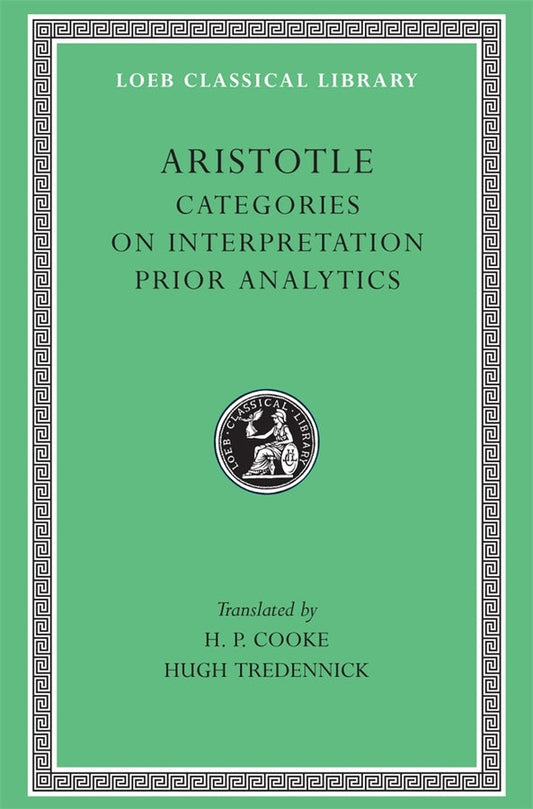 Categories. On Interpretation. Prior Analytics