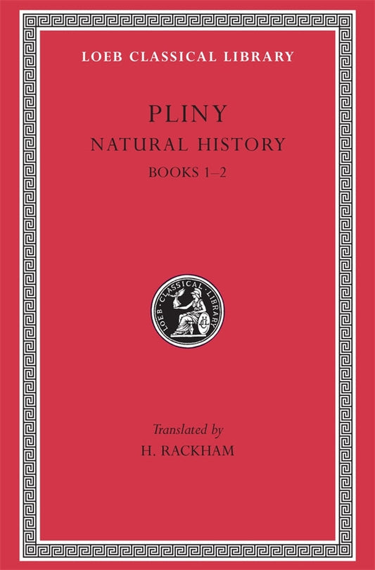 Natural History, Volume I: Books 1-2