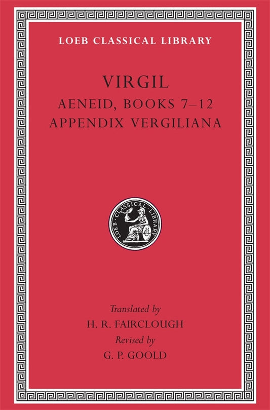 Aeneid: Books 7-12. Appendix Vergiliana