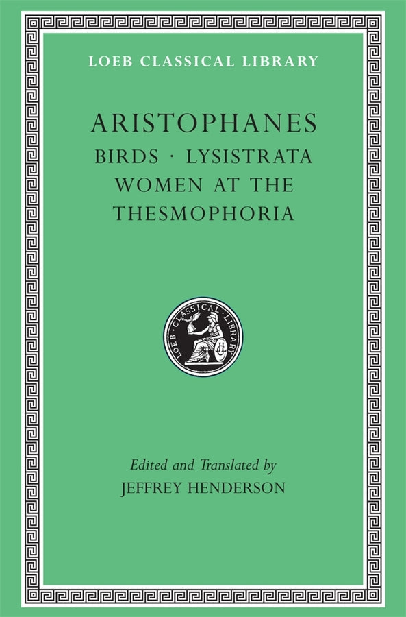 Birds. Lysistrata. Women at the Thesmophoria
