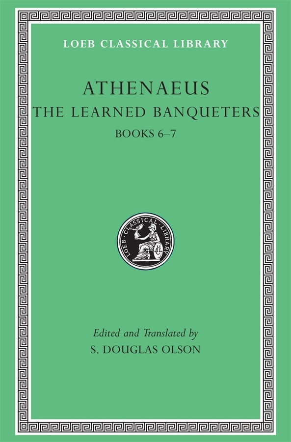 The Learned Banqueters, Volume III: Books 6-7