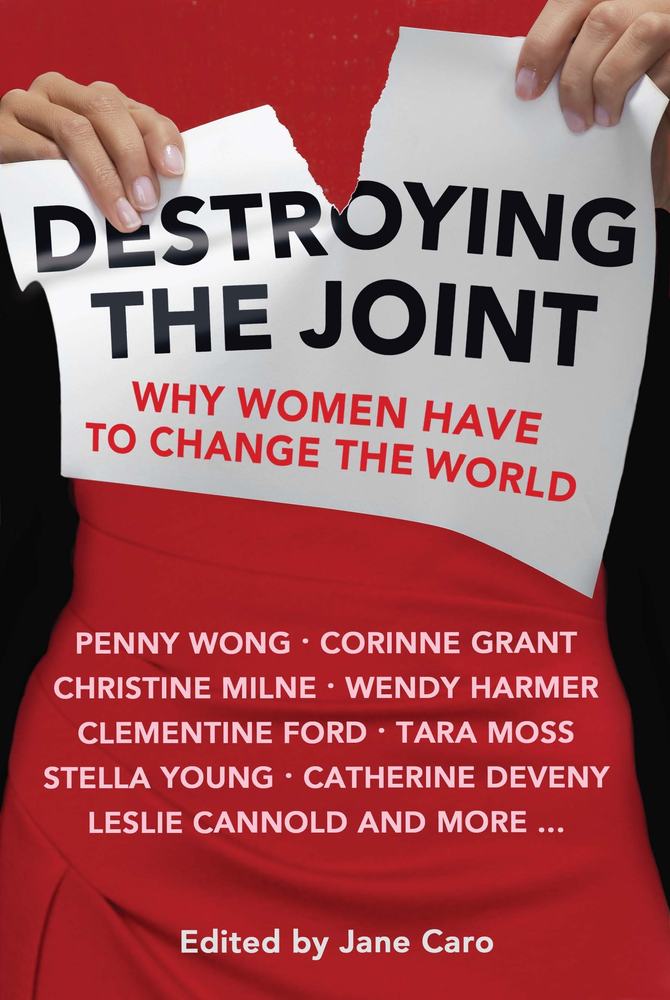 Destroying the Joint: Why Women Have to Change the World book cover