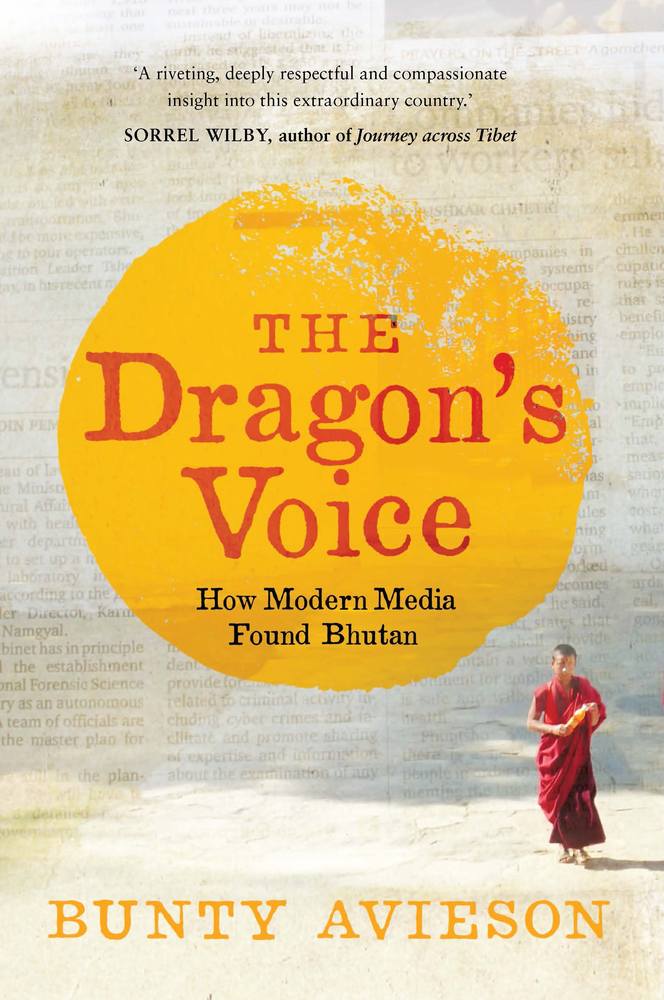 The Dragon's Voice: How Modern Media Found Bhutan book cover