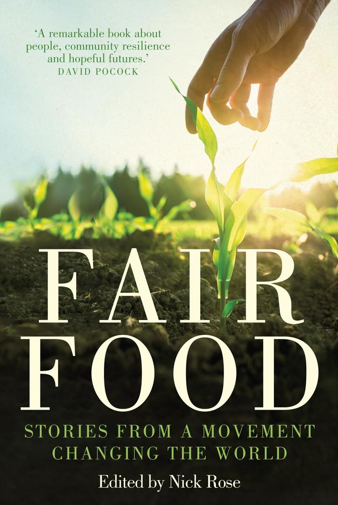 Fair Food: Stories from a Movement Changing the World book cover
