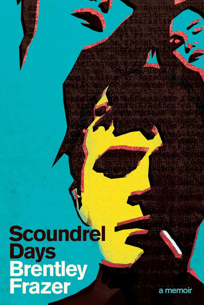 Scoundrel Days: A Memoir book cover