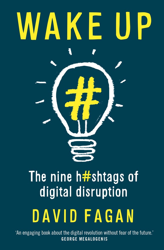 Wake Up: The Nine Hashtags of Digital Disruption book cover