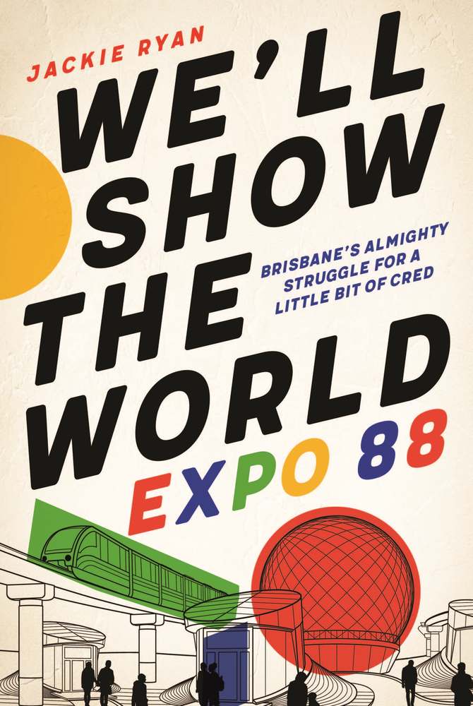 We'll Show the World: Expo 88 book cover