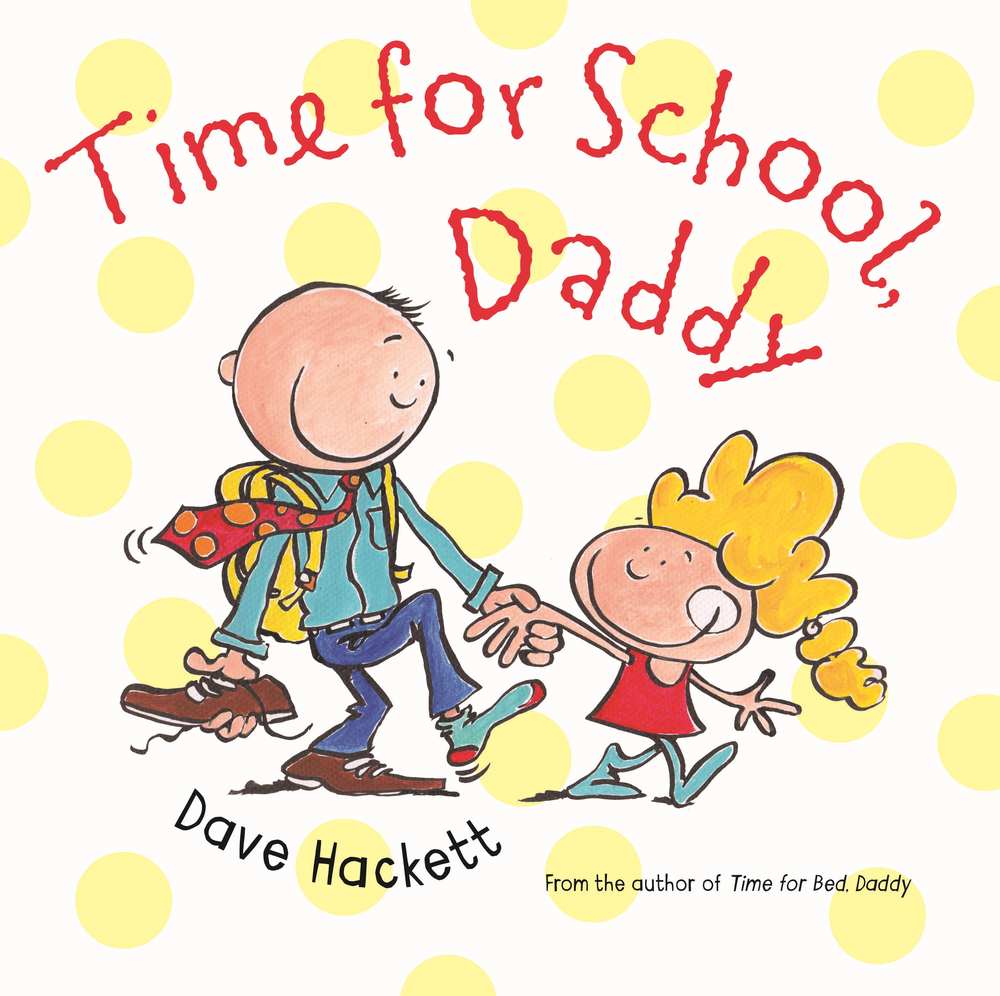 Time for School, Daddy book cover