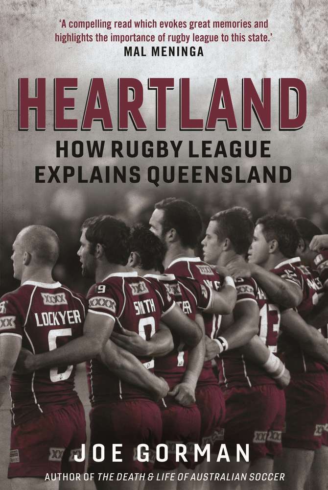 Heartland: How Rugby League Explains Queensland book cover