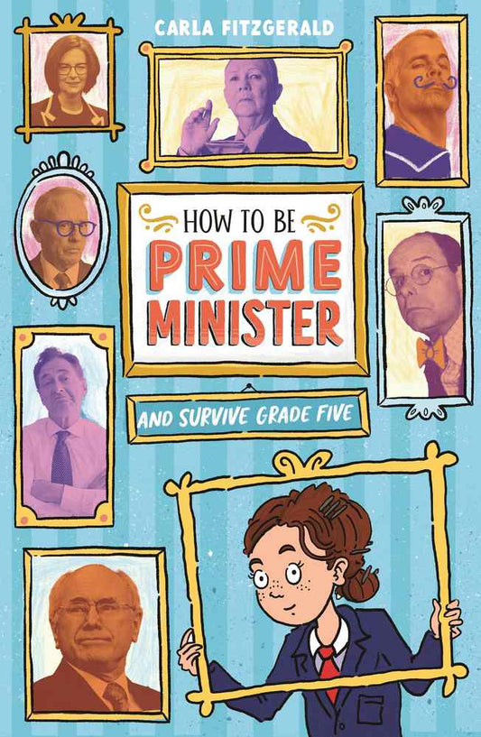How to be Prime Minister and Survive Grade Five book cover