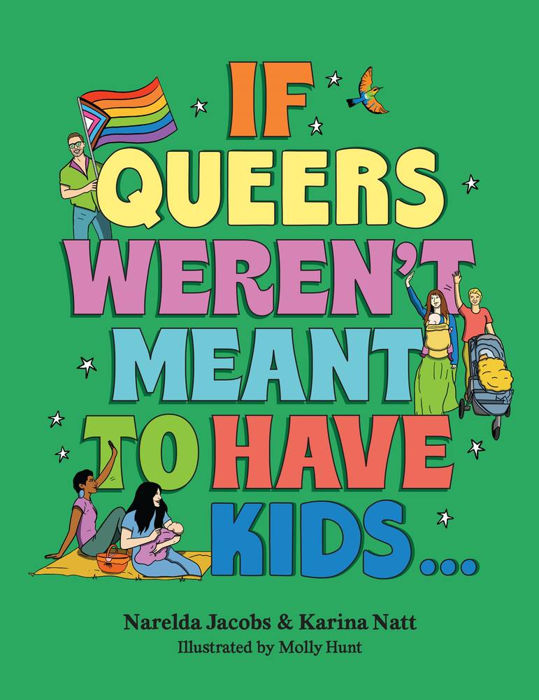 If Queers Weren't Meant to Have Kids . . . book cover