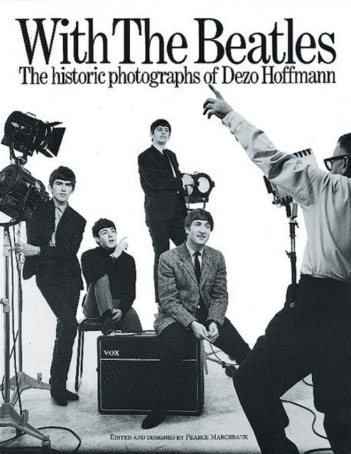 With the Beatles": Historic Photographs of Dezo Hoffman" cover
