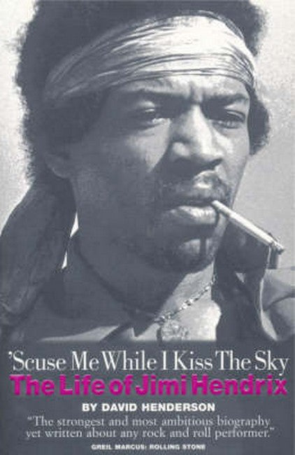 'Scuse Me While I Kiss the Sky: The Life of Jimi Hendrix cover