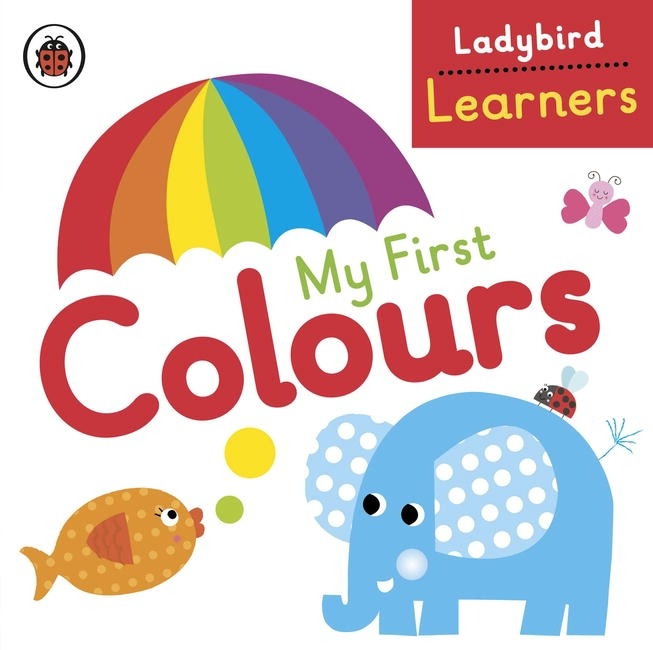 My First Colours: Ladybird Learners book cover