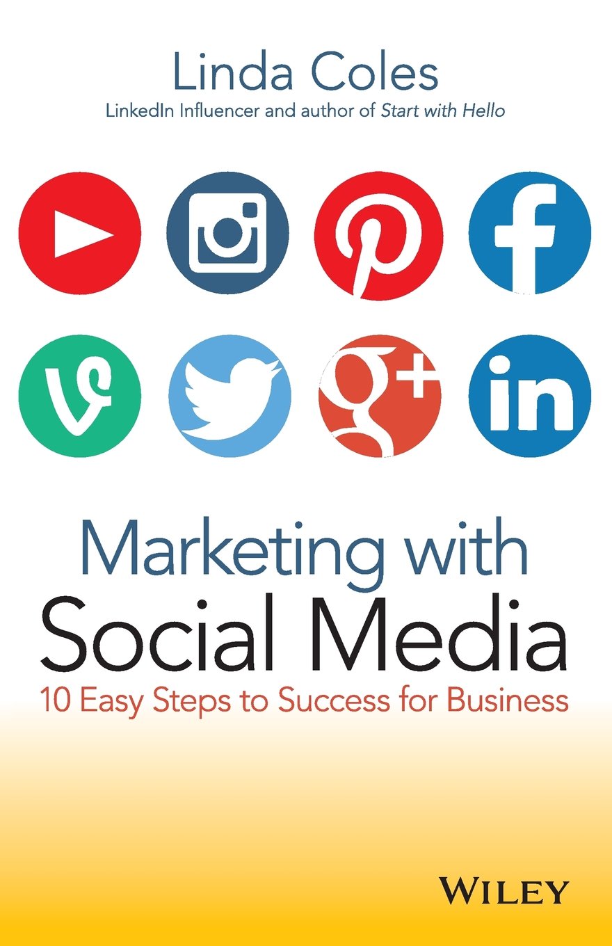 Marketing with Social Media: 10 Easy Steps to Success for Business cover