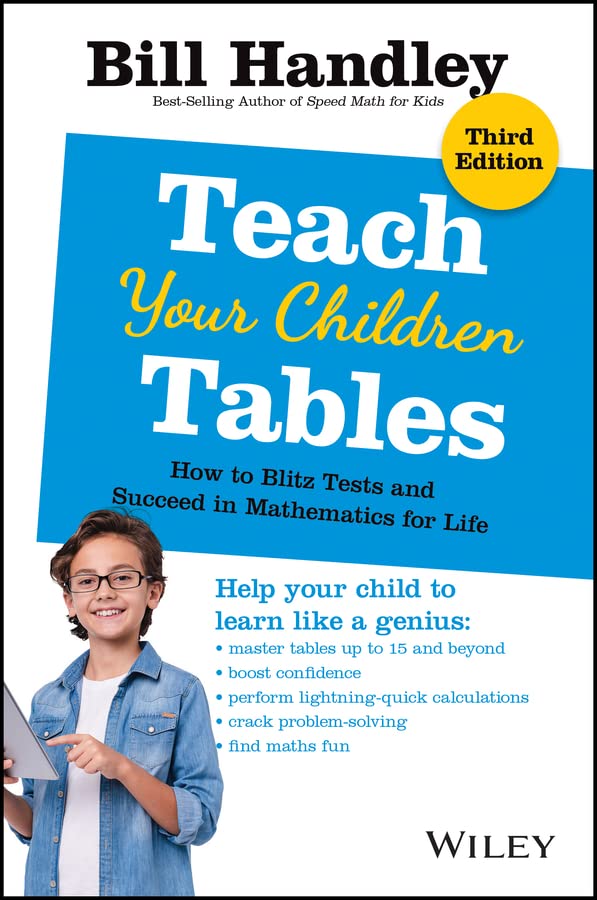 Teach Your Children Tables: How to Blitz Tests and Succeed in Mathematics for Life cover