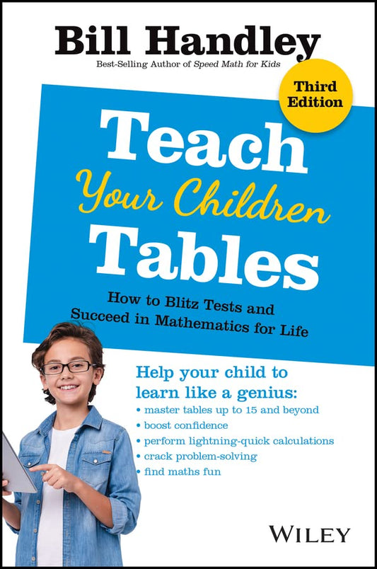 Teach Your Children Tables: How to Blitz Tests and Succeed in Mathematics for Life cover