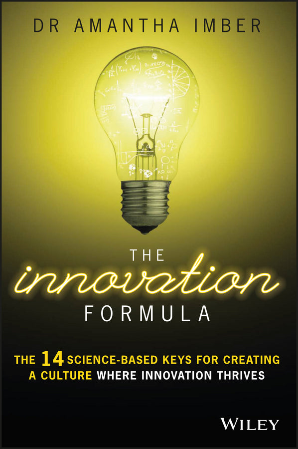 The Innovation Formula: The 14 Science-Based Keys for Creating a Culture Where Innovation Thrives cover