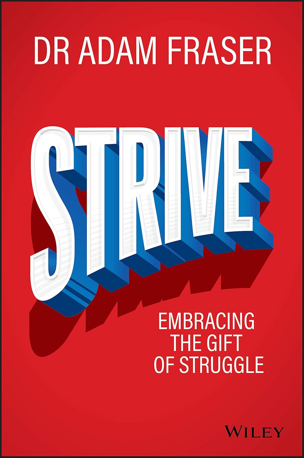 Strive: Embracing the gift of struggle cover