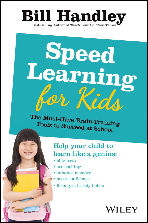 Speed Learning for Kids: The Must-Have Braintraining Tools to Help Your Child Reach Their Full Potential cover