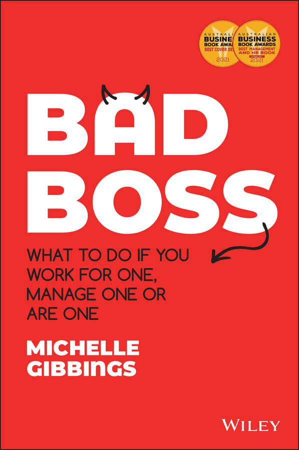 Bad Boss: What to Do if You Work for One, Manage One or Are One cover