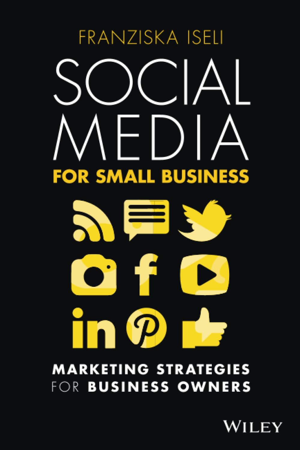 Social Media For Small Business: Marketing Strategies for Business Owners cover