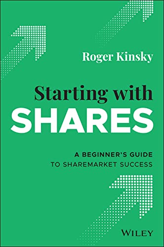 Starting With Shares: A Beginner's Guide to Sharemarket Success cover