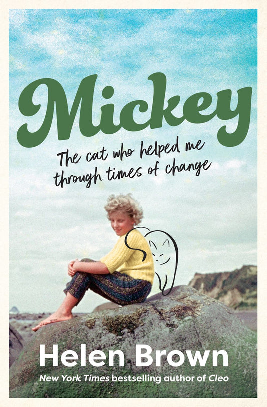 Mickey: The cat who helped me through times of change, from the bestselling author of CLEO and BONO