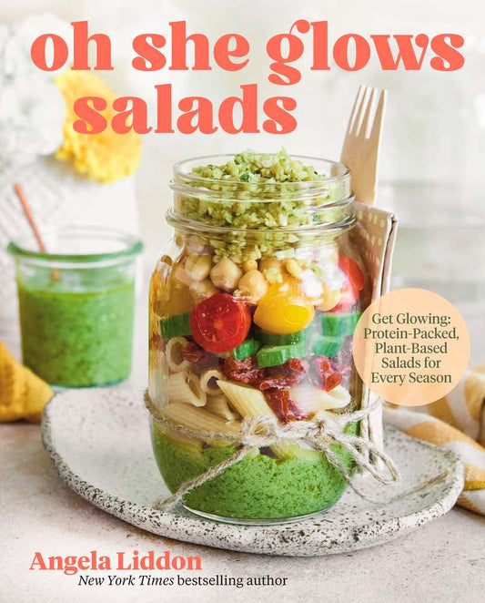 Oh She Glows Salads book cover
