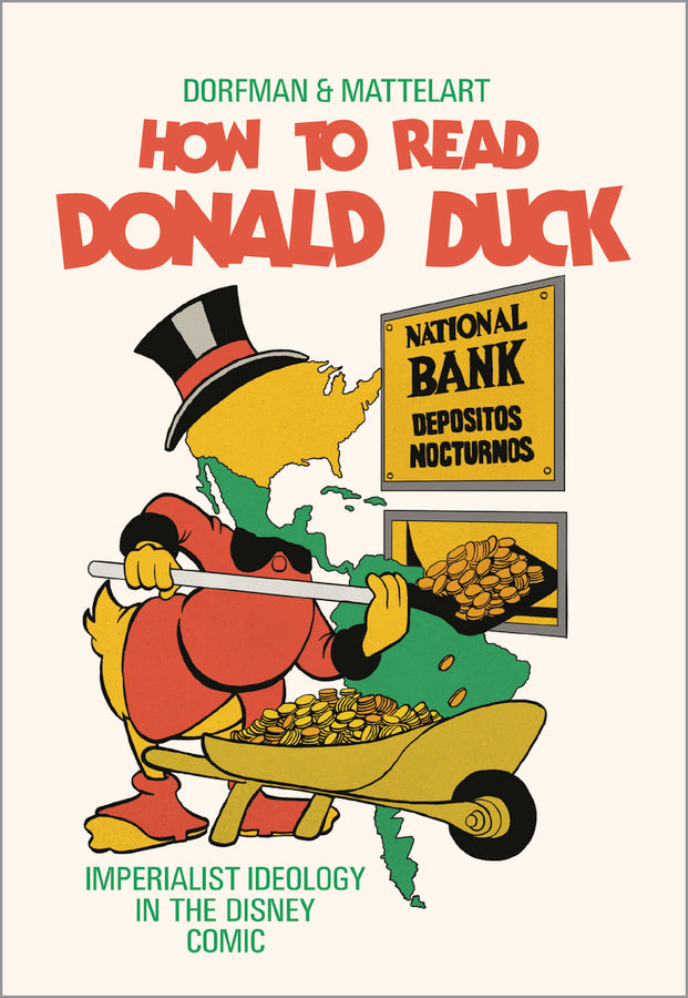 How to Read Donald Duck: Imperialist Ideology in the Disney Comic cover