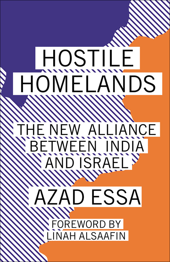 Hostile Homelands: The New Alliance Between India and Israel cover