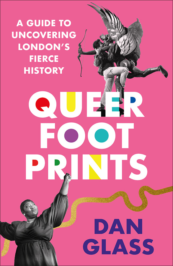 Queer Footprints: A Guide to Uncovering London's Fierce History cover