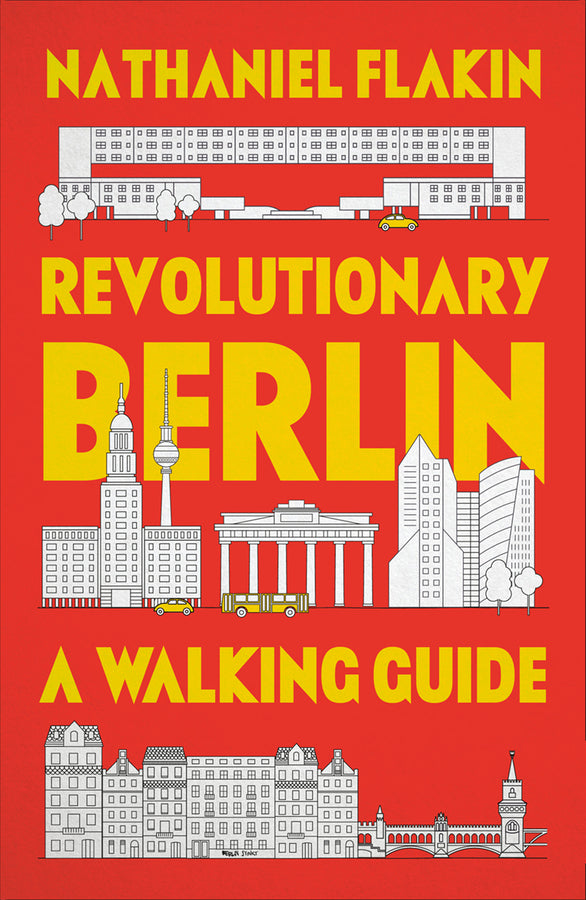 Revolutionary Berlin: A Walking Guide cover
