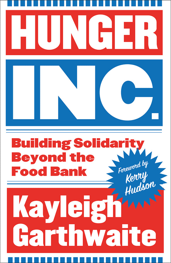 Hunger Inc.: Building Solidarity Beyond the Food Bank cover