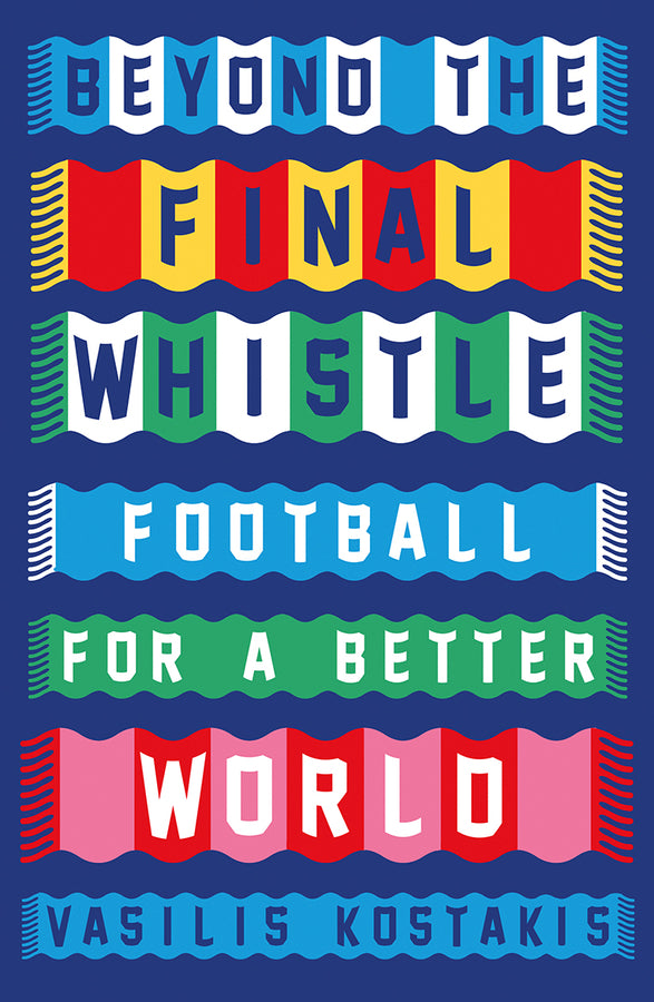 Beyond the Final Whistle: Football for a Better World cover
