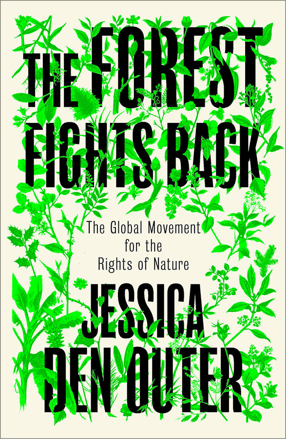 The Forest Fights Back: A Global Movement for the Rights of Nature cover