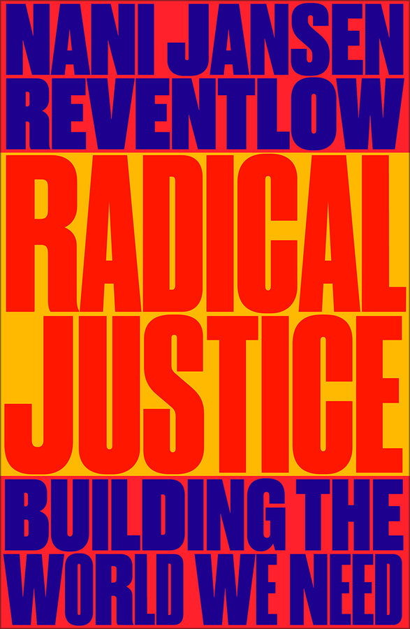 Radical Justice: Building the World We Need cover