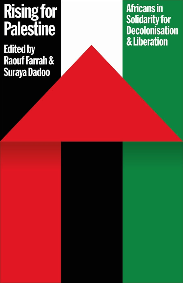 Rising for Palestine: Africans in Solidarity for Decolonisation and Liberation cover