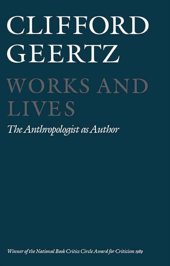 Works and Lives: The Anthropologist as Author cover