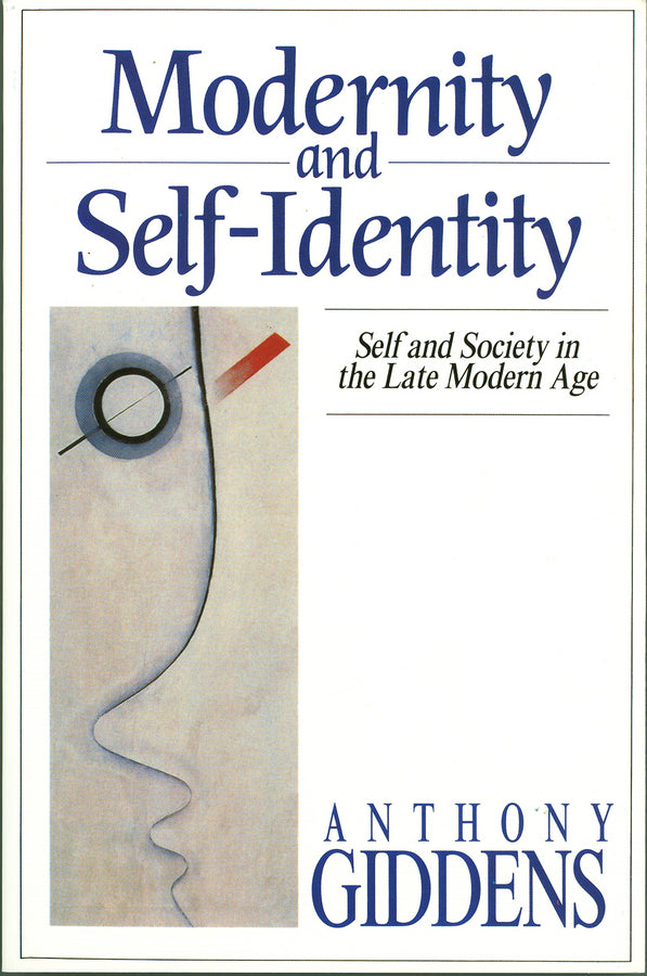 Modernity and Self-Identity: Self and Society in the Late Modern Age cover