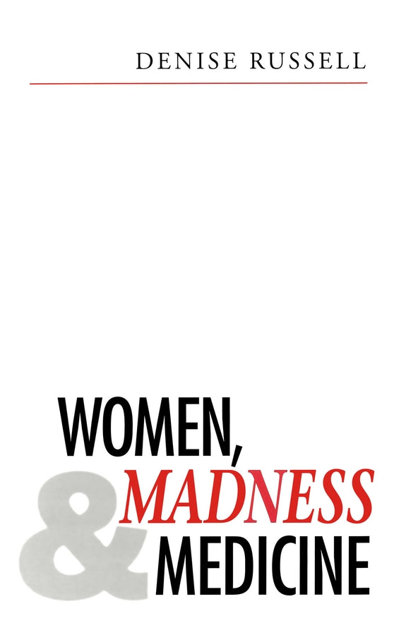 Women, Madness and Medicine cover