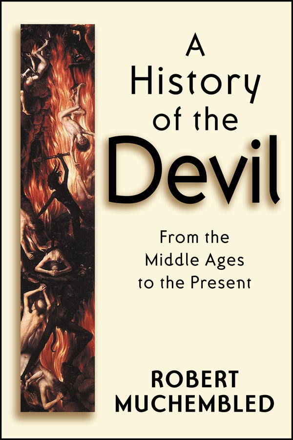 A History of the Devil: From the Middle Ages to the Present cover