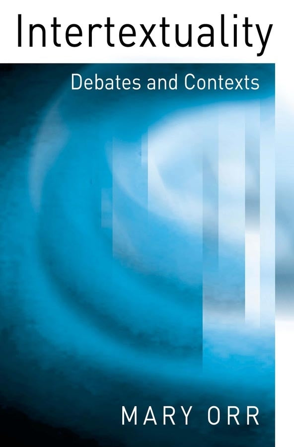 Intertextuality: Debates and Contexts cover