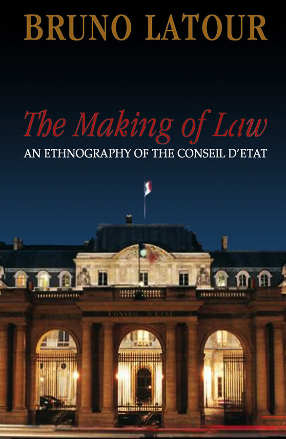 The Making of Law: An Ethnography of the Conseil d'Etat cover