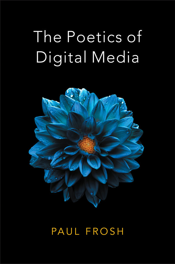 The Poetics of Digital Media cover