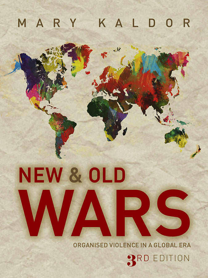 New and Old Wars: Organised Violence in a Global Era cover